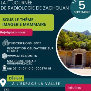 Inscription : La 1ère JOURNÉE DE RADIOLOGIE DE ZAGHOUAN